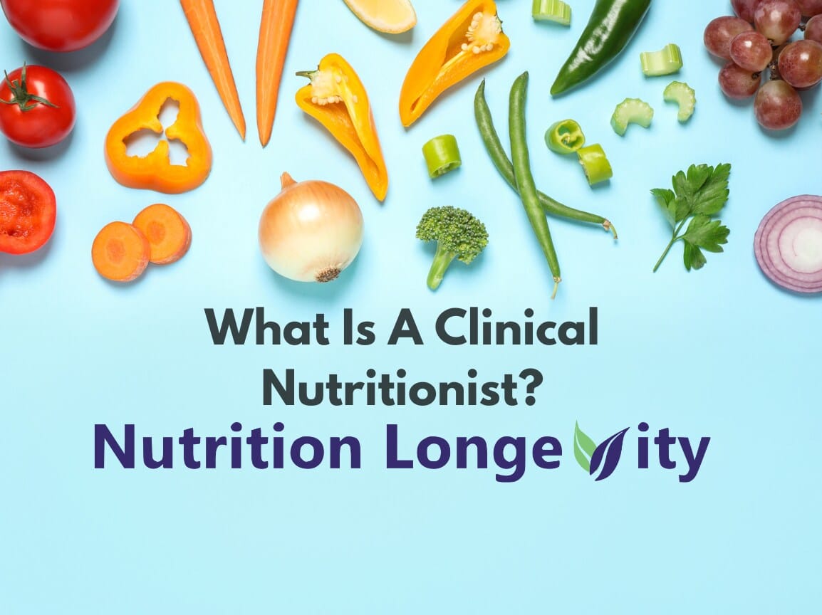 What Is A Clinical Nutritionist